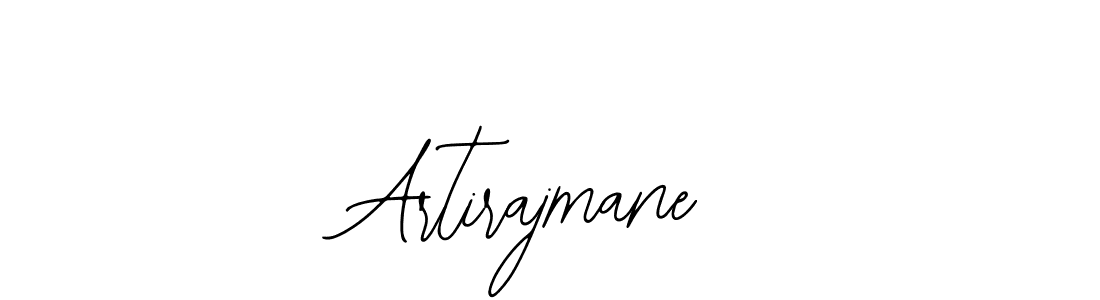 You should practise on your own different ways (Bearetta-2O07w) to write your name (Artirajmane) in signature. don't let someone else do it for you. Artirajmane signature style 12 images and pictures png