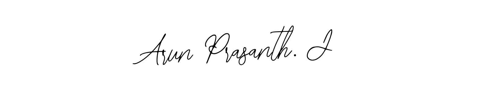 Make a beautiful signature design for name Arun Prasanth. J. With this signature (Bearetta-2O07w) style, you can create a handwritten signature for free. Arun Prasanth. J signature style 12 images and pictures png