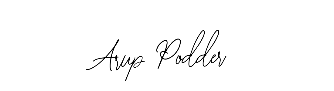 You should practise on your own different ways (Bearetta-2O07w) to write your name (Arup Podder) in signature. don't let someone else do it for you. Arup Podder signature style 12 images and pictures png