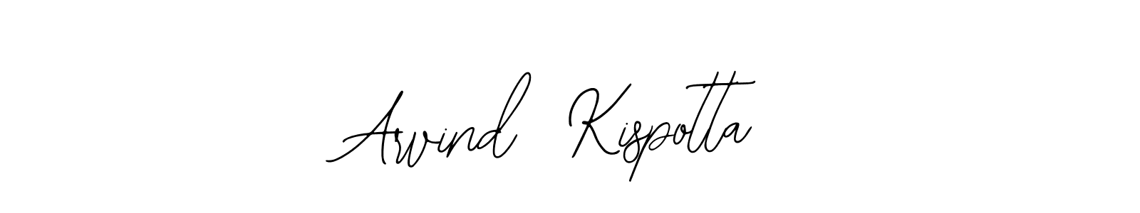 This is the best signature style for the Arvind  Kispotta name. Also you like these signature font (Bearetta-2O07w). Mix name signature. Arvind  Kispotta signature style 12 images and pictures png