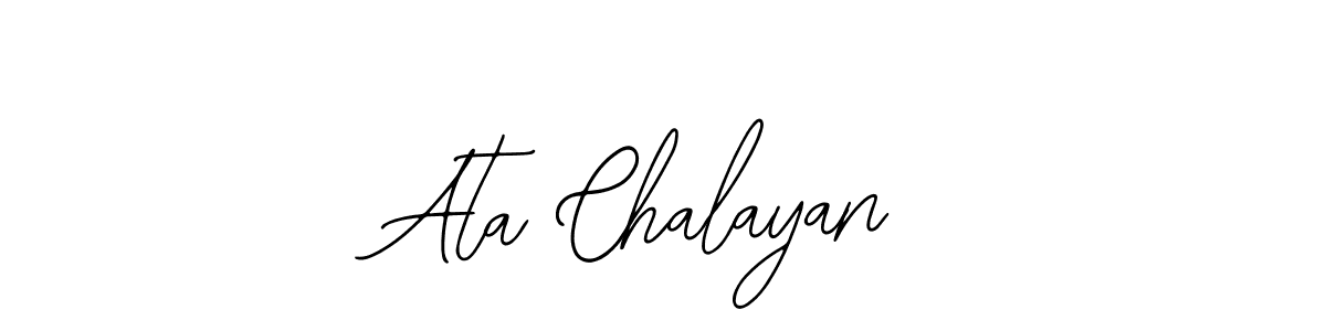 Also we have Ata Chalayan name is the best signature style. Create professional handwritten signature collection using Bearetta-2O07w autograph style. Ata Chalayan signature style 12 images and pictures png