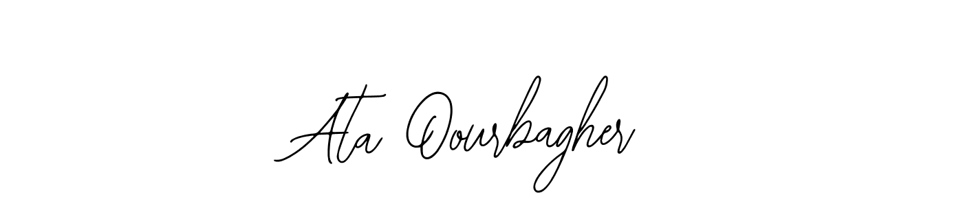 You should practise on your own different ways (Bearetta-2O07w) to write your name (Ata Oourbagher) in signature. don't let someone else do it for you. Ata Oourbagher signature style 12 images and pictures png