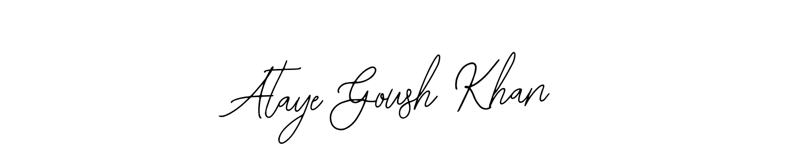 The best way (Bearetta-2O07w) to make a short signature is to pick only two or three words in your name. The name Ataye Goush Khan include a total of six letters. For converting this name. Ataye Goush Khan signature style 12 images and pictures png