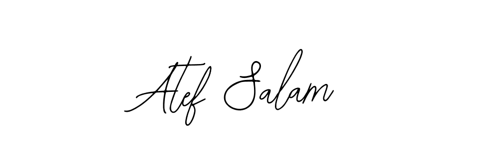 You should practise on your own different ways (Bearetta-2O07w) to write your name (Atef Salam) in signature. don't let someone else do it for you. Atef Salam signature style 12 images and pictures png