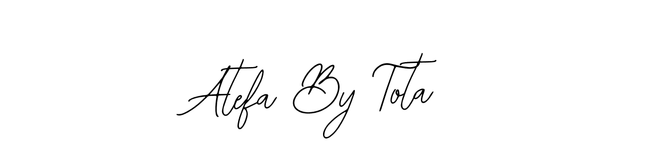Design your own signature with our free online signature maker. With this signature software, you can create a handwritten (Bearetta-2O07w) signature for name Atefa By Tota. Atefa By Tota signature style 12 images and pictures png