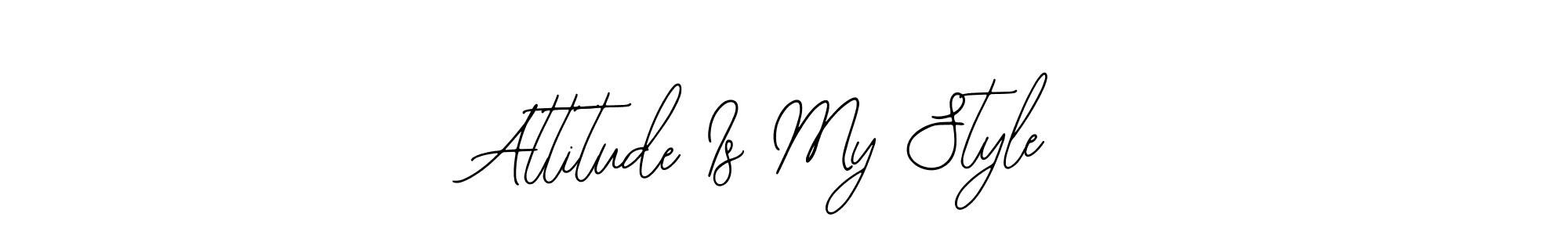 Also we have Attitude Is My Style name is the best signature style. Create professional handwritten signature collection using Bearetta-2O07w autograph style. Attitude Is My Style signature style 12 images and pictures png