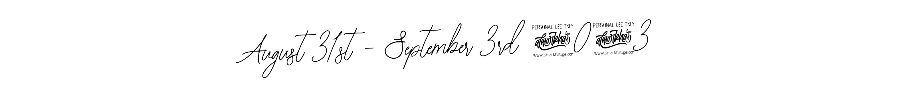 How to Draw August 31st - September 3rd 2023 signature style? Bearetta-2O07w is a latest design signature styles for name August 31st - September 3rd 2023. August 31st - September 3rd 2023 signature style 12 images and pictures png