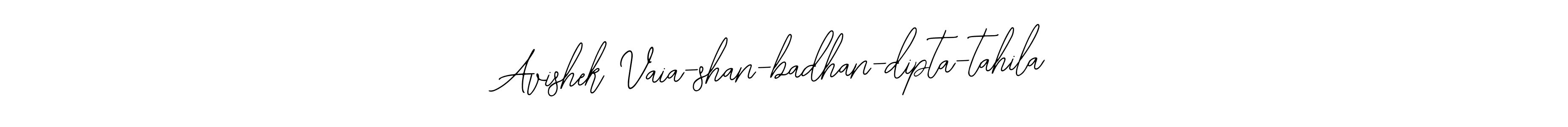 Make a beautiful signature design for name Avishek Vaia-shan-badhan-dipta-tahila. Use this online signature maker to create a handwritten signature for free. Avishek Vaia-shan-badhan-dipta-tahila signature style 12 images and pictures png