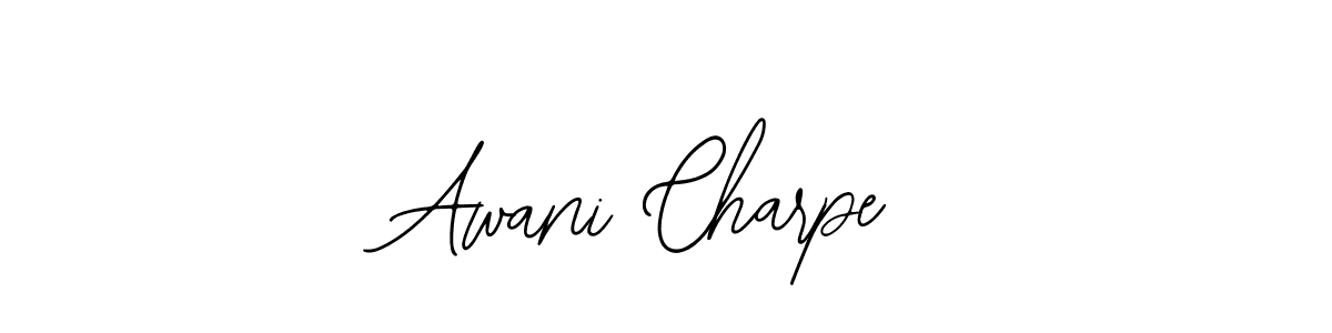 You should practise on your own different ways (Bearetta-2O07w) to write your name (Awani Charpe) in signature. don't let someone else do it for you. Awani Charpe signature style 12 images and pictures png