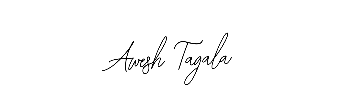 You should practise on your own different ways (Bearetta-2O07w) to write your name (Awesh Tagala) in signature. don't let someone else do it for you. Awesh Tagala signature style 12 images and pictures png