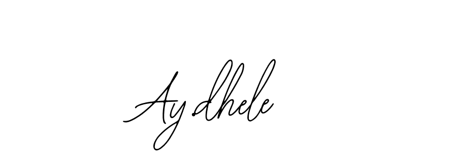 You should practise on your own different ways (Bearetta-2O07w) to write your name (Ay.dhele ) in signature. don't let someone else do it for you. Ay.dhele  signature style 12 images and pictures png