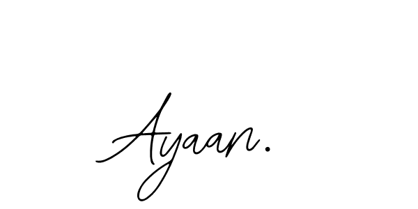 Also You can easily find your signature by using the search form. We will create Ayaan. name handwritten signature images for you free of cost using Bearetta-2O07w sign style. Ayaan. signature style 12 images and pictures png