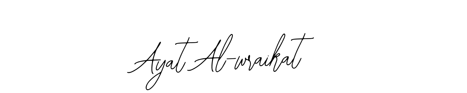 How to make Ayat Al-wraikat signature? Bearetta-2O07w is a professional autograph style. Create handwritten signature for Ayat Al-wraikat name. Ayat Al-wraikat signature style 12 images and pictures png