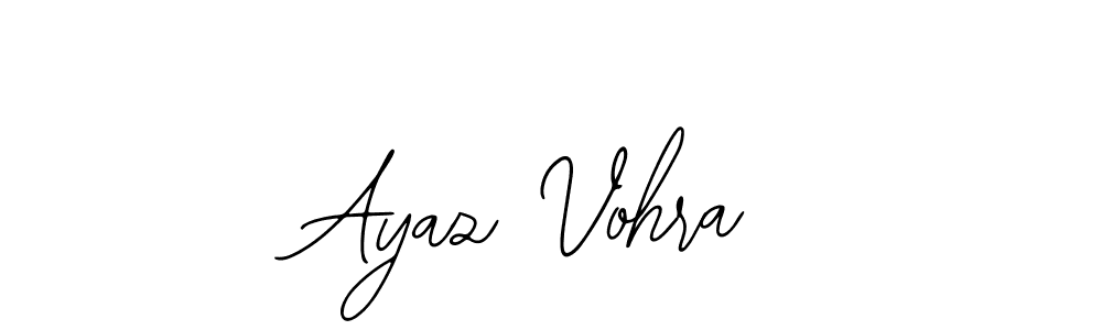 Also we have Ayaz Vohra name is the best signature style. Create professional handwritten signature collection using Bearetta-2O07w autograph style. Ayaz Vohra signature style 12 images and pictures png