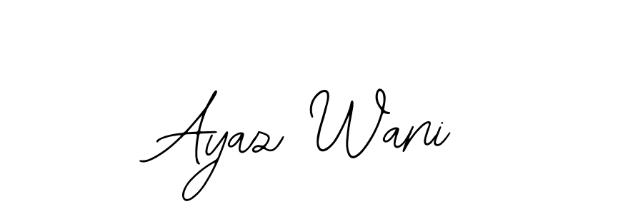 It looks lik you need a new signature style for name Ayaz Wani. Design unique handwritten (Bearetta-2O07w) signature with our free signature maker in just a few clicks. Ayaz Wani signature style 12 images and pictures png
