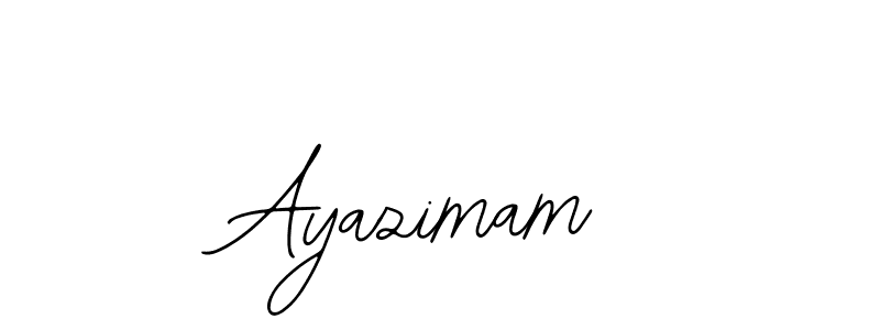 Design your own signature with our free online signature maker. With this signature software, you can create a handwritten (Bearetta-2O07w) signature for name Ayazimam. Ayazimam signature style 12 images and pictures png