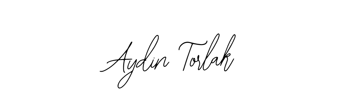 How to make Aydin Torlak signature? Bearetta-2O07w is a professional autograph style. Create handwritten signature for Aydin Torlak name. Aydin Torlak signature style 12 images and pictures png