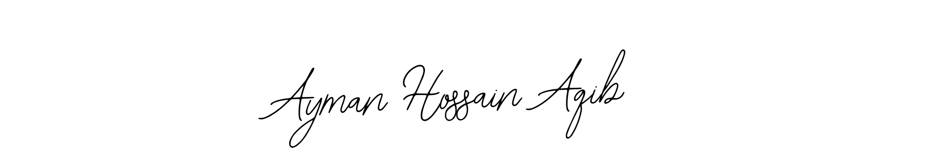 You should practise on your own different ways (Bearetta-2O07w) to write your name (Ayman Hossain Aqib) in signature. don't let someone else do it for you. Ayman Hossain Aqib signature style 12 images and pictures png