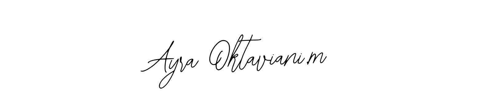 Make a beautiful signature design for name Ayra Oktaviani.m. With this signature (Bearetta-2O07w) style, you can create a handwritten signature for free. Ayra Oktaviani.m signature style 12 images and pictures png