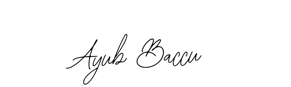 You should practise on your own different ways (Bearetta-2O07w) to write your name (Ayub Baccu) in signature. don't let someone else do it for you. Ayub Baccu signature style 12 images and pictures png