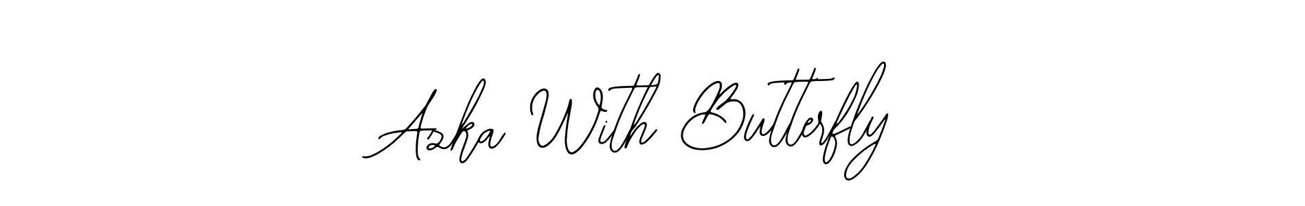 You should practise on your own different ways (Bearetta-2O07w) to write your name (Azka With Butterfly) in signature. don't let someone else do it for you. Azka With Butterfly signature style 12 images and pictures png