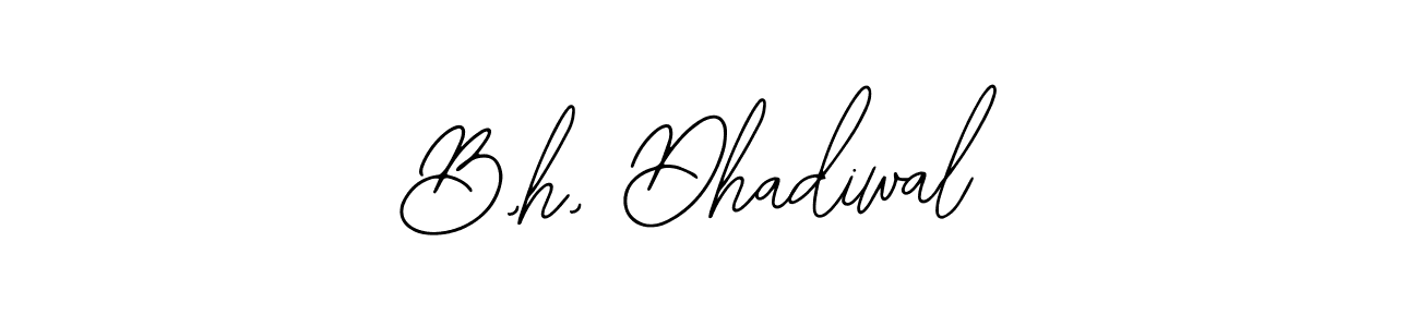 Create a beautiful signature design for name B,h, Dhadiwal. With this signature (Bearetta-2O07w) fonts, you can make a handwritten signature for free. B,h, Dhadiwal signature style 12 images and pictures png