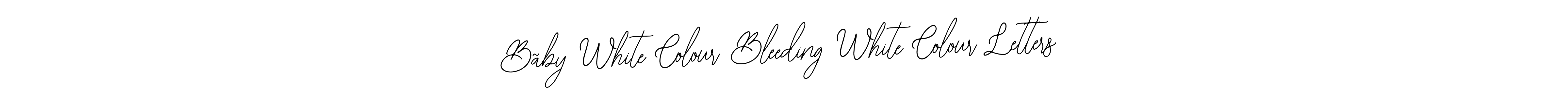 Make a beautiful signature design for name Bãby White Colour Bleeding White Colour Letters. Use this online signature maker to create a handwritten signature for free. Bãby White Colour Bleeding White Colour Letters signature style 12 images and pictures png