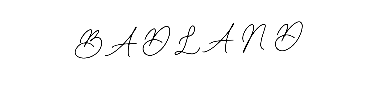 How to make B A D L A N D signature? Bearetta-2O07w is a professional autograph style. Create handwritten signature for B A D L A N D name. B A D L A N D signature style 12 images and pictures png