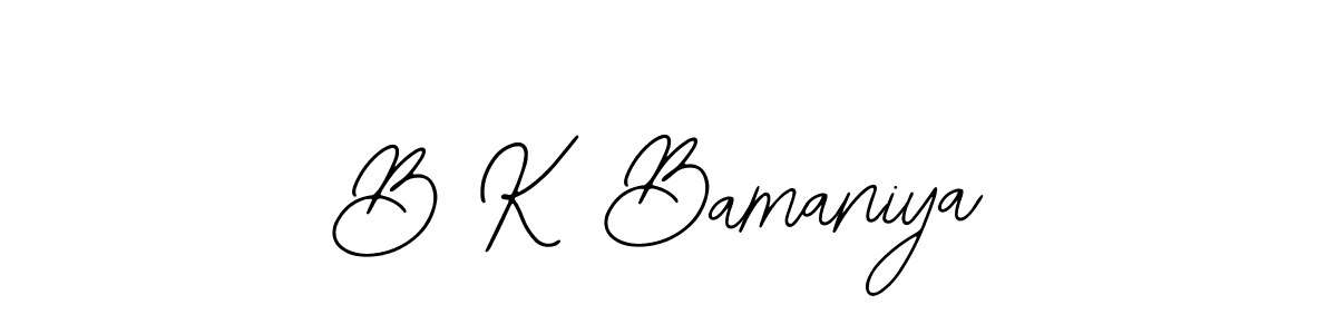 How to make B K Bamaniya signature? Bearetta-2O07w is a professional autograph style. Create handwritten signature for B K Bamaniya name. B K Bamaniya signature style 12 images and pictures png