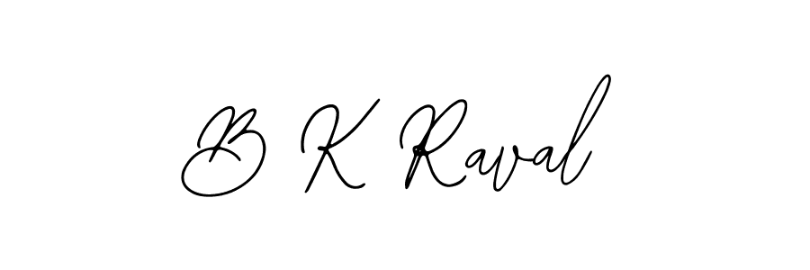 Also You can easily find your signature by using the search form. We will create B K Raval name handwritten signature images for you free of cost using Bearetta-2O07w sign style. B K Raval signature style 12 images and pictures png