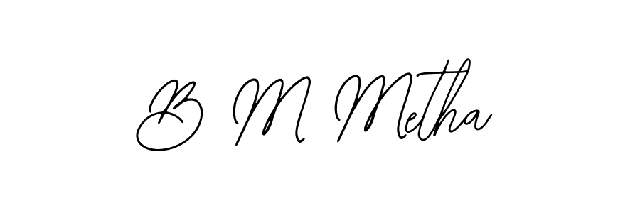 How to make B M Metha name signature. Use Bearetta-2O07w style for creating short signs online. This is the latest handwritten sign. B M Metha signature style 12 images and pictures png