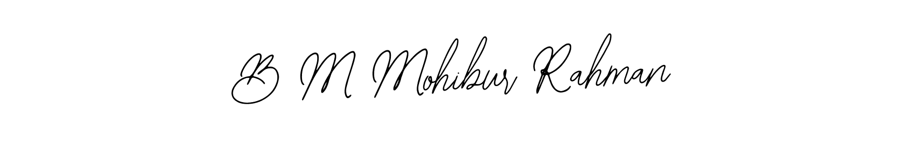 Similarly Bearetta-2O07w is the best handwritten signature design. Signature creator online .You can use it as an online autograph creator for name B M Mohibur Rahman. B M Mohibur Rahman signature style 12 images and pictures png