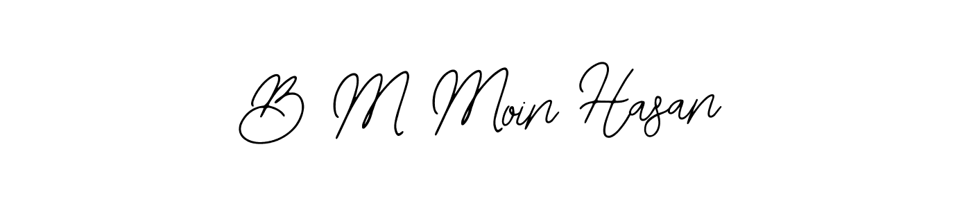 It looks lik you need a new signature style for name B M Moin Hasan. Design unique handwritten (Bearetta-2O07w) signature with our free signature maker in just a few clicks. B M Moin Hasan signature style 12 images and pictures png