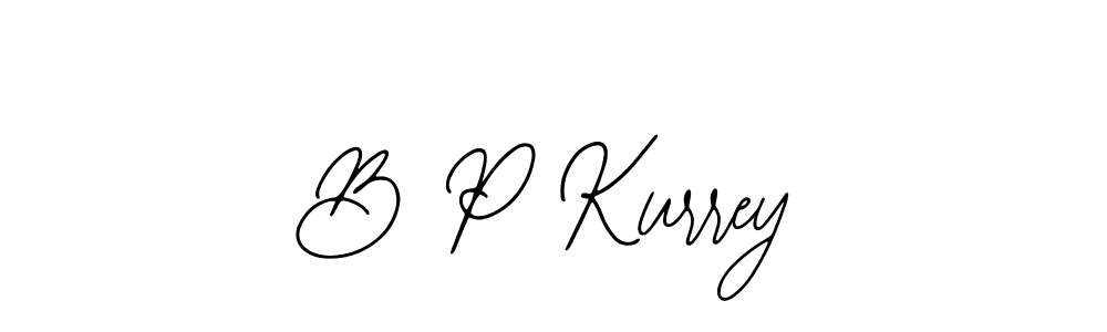 Use a signature maker to create a handwritten signature online. With this signature software, you can design (Bearetta-2O07w) your own signature for name B P Kurrey. B P Kurrey signature style 12 images and pictures png