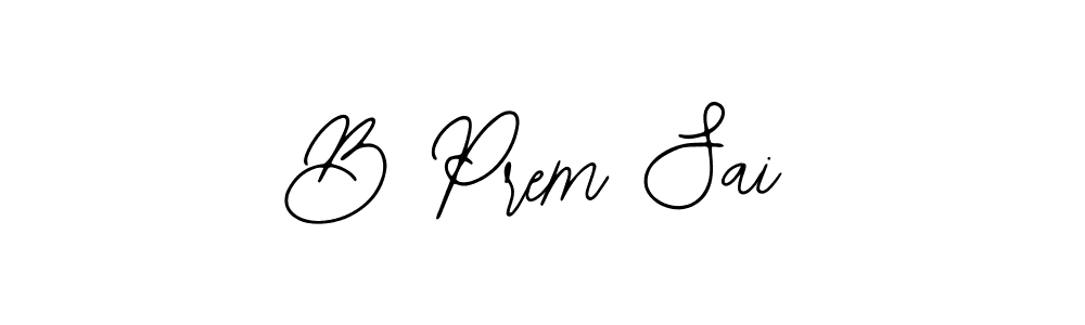 You should practise on your own different ways (Bearetta-2O07w) to write your name (B Prem Sai) in signature. don't let someone else do it for you. B Prem Sai signature style 12 images and pictures png