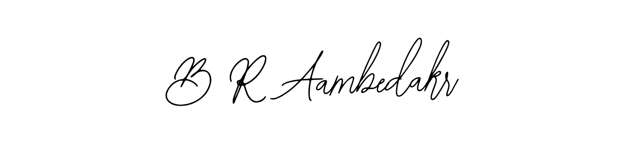 Create a beautiful signature design for name B R Aambedakr. With this signature (Bearetta-2O07w) fonts, you can make a handwritten signature for free. B R Aambedakr signature style 12 images and pictures png