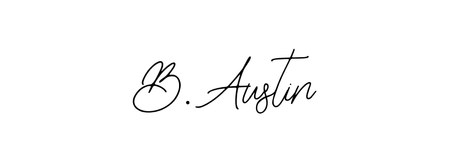 How to make B. Austin signature? Bearetta-2O07w is a professional autograph style. Create handwritten signature for B. Austin name. B. Austin signature style 12 images and pictures png