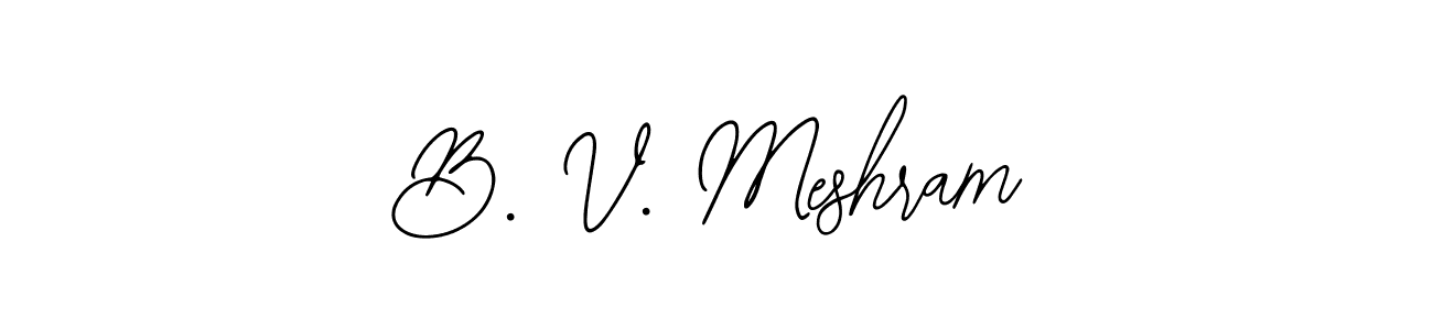 The best way (Bearetta-2O07w) to make a short signature is to pick only two or three words in your name. The name B. V. Meshram include a total of six letters. For converting this name. B. V. Meshram signature style 12 images and pictures png