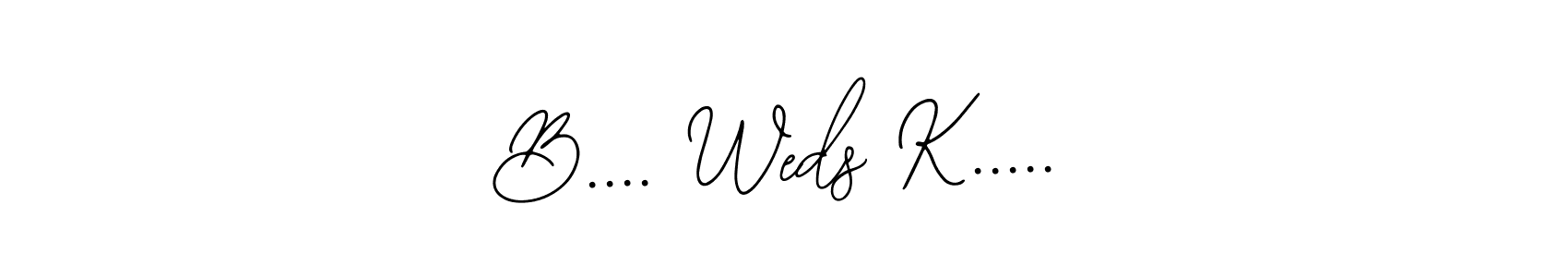 B.... Weds K..... stylish signature style. Best Handwritten Sign (Bearetta-2O07w) for my name. Handwritten Signature Collection Ideas for my name B.... Weds K...... B.... Weds K..... signature style 12 images and pictures png