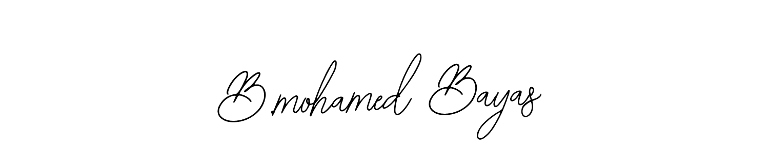 Design your own signature with our free online signature maker. With this signature software, you can create a handwritten (Bearetta-2O07w) signature for name B.mohamed Bayas. B.mohamed Bayas signature style 12 images and pictures png