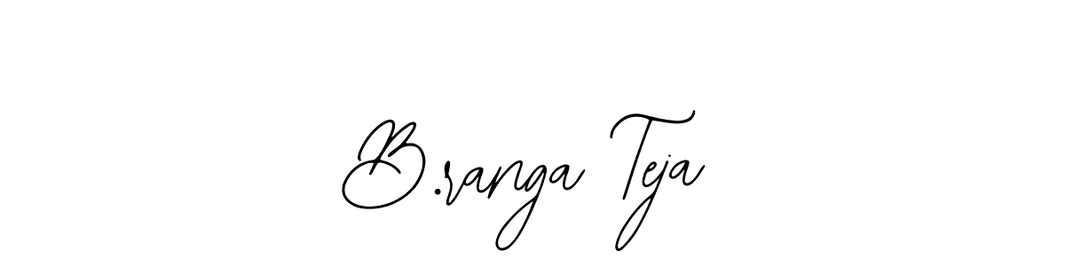 Make a beautiful signature design for name B.ranga Teja. Use this online signature maker to create a handwritten signature for free. B.ranga Teja signature style 12 images and pictures png