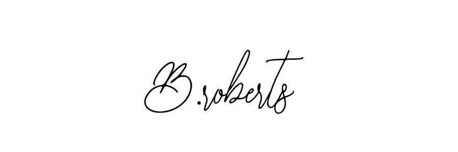 Also we have B.roberts name is the best signature style. Create professional handwritten signature collection using Bearetta-2O07w autograph style. B.roberts signature style 12 images and pictures png