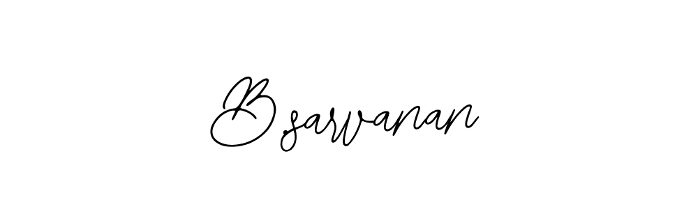 How to make B.sarvanan name signature. Use Bearetta-2O07w style for creating short signs online. This is the latest handwritten sign. B.sarvanan signature style 12 images and pictures png