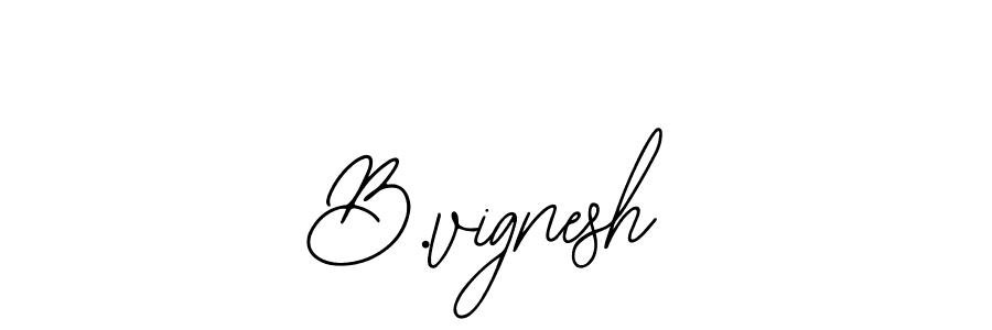 How to make B.vignesh signature? Bearetta-2O07w is a professional autograph style. Create handwritten signature for B.vignesh name. B.vignesh signature style 12 images and pictures png
