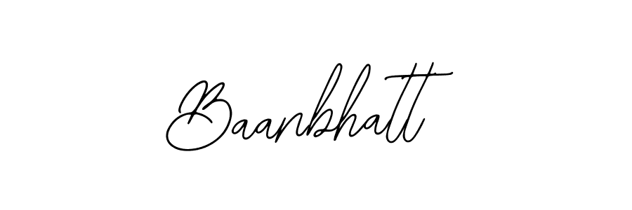 Design your own signature with our free online signature maker. With this signature software, you can create a handwritten (Bearetta-2O07w) signature for name Baanbhatt. Baanbhatt signature style 12 images and pictures png