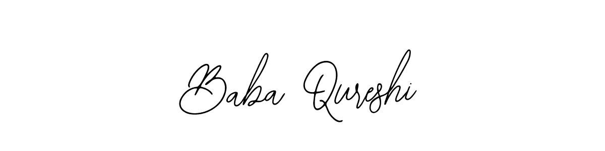 You should practise on your own different ways (Bearetta-2O07w) to write your name (Baba Qureshi) in signature. don't let someone else do it for you. Baba Qureshi signature style 12 images and pictures png