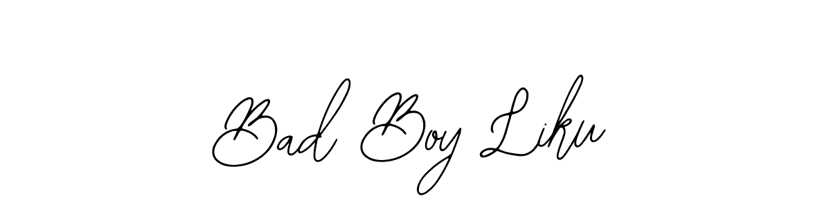 Best and Professional Signature Style for Bad Boy Liku. Bearetta-2O07w Best Signature Style Collection. Bad Boy Liku signature style 12 images and pictures png