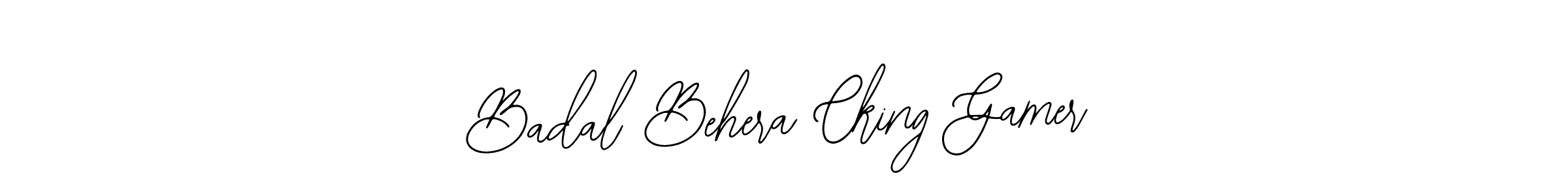 Create a beautiful signature design for name Badal Behera Cking Gamer. With this signature (Bearetta-2O07w) fonts, you can make a handwritten signature for free. Badal Behera Cking Gamer signature style 12 images and pictures png