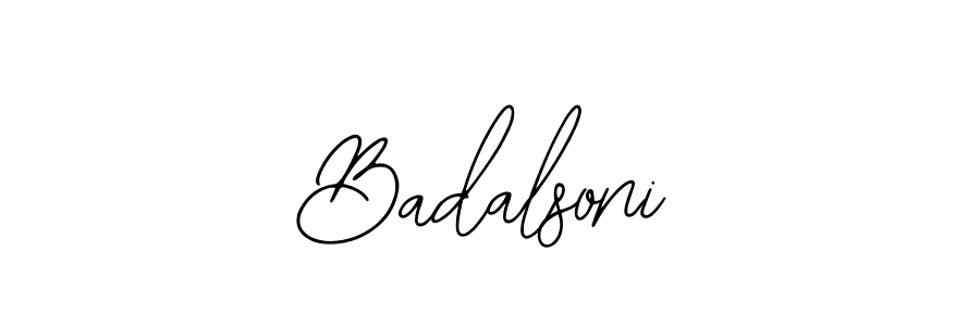 You should practise on your own different ways (Bearetta-2O07w) to write your name (Badalsoni) in signature. don't let someone else do it for you. Badalsoni signature style 12 images and pictures png