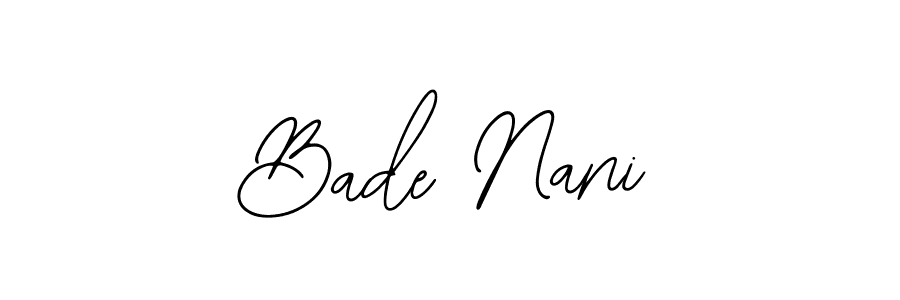 Use a signature maker to create a handwritten signature online. With this signature software, you can design (Bearetta-2O07w) your own signature for name Bade Nani. Bade Nani signature style 12 images and pictures png